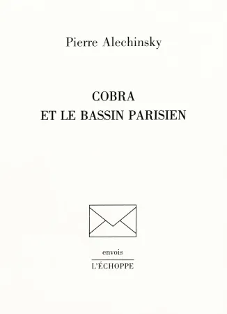 插图书 Alechinsky - Cobra et le Bassin parisien