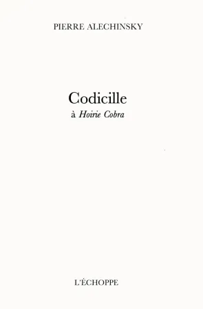 插图书 Alechinsky - Codicille à Hoirie-Cobra