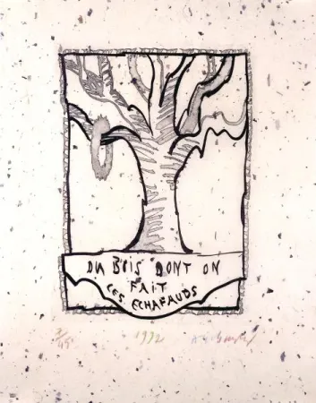 无技术 Alechinsky - Du bois dont on fait les échafauds 