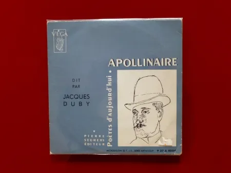无技术 Apollinaire - Apollinaire dit par Jacques Duby