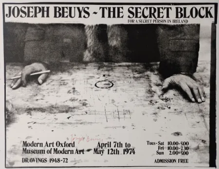 丝网印刷 Beuys -  „Joseph Beuys - The secret block. For a secret person in Ireland. Modern Art Ox- ford. Museum of Modern Art. Drawings 1948-72. April 7th to May 12th 1974. Tues-Sat 10.00-5.00,  Fri 10.00-7.30, Sun 2.00-5.00, admission free“. 