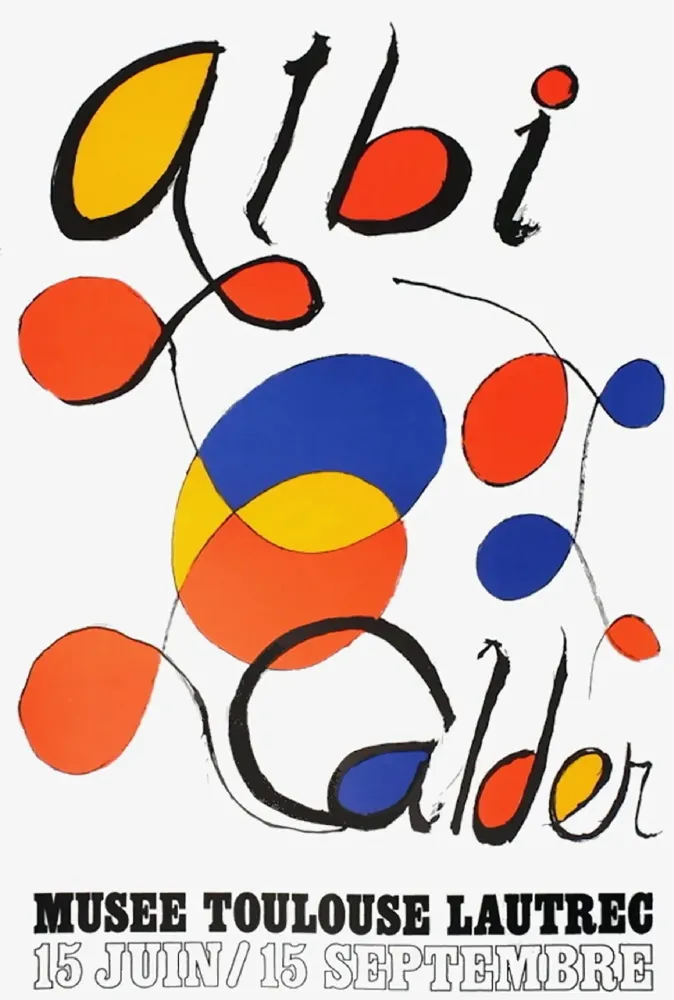 海报 Calder - CALDER 71 : ALBI CALDER Musée Toulouse-lautrec..