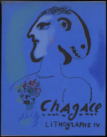 插图书 Chagall - (F. Mourlot & Ch. Sorlier). CHAGALL LITHOGRAPHE IV. 2 lithographies originales (1974)