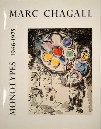 插图书 Chagall - LEYMARIE, Jean. Marc Chagall Monotypes. (Volume II). 1966-1975. 