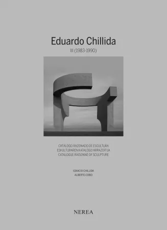 插图书 Chillida - Eduardo Chillida. Catálogue raisonne of sculpture Vol III (1983-1990) 