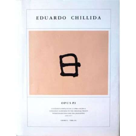 插图书 Chillida - Eduardo Chillida ·Catalogue Raisonné of the original prints- OPUS P.I