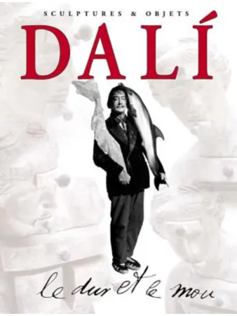 插图书 Dali - Dali - Le Dur et Le Mou. Sculptures & Objets