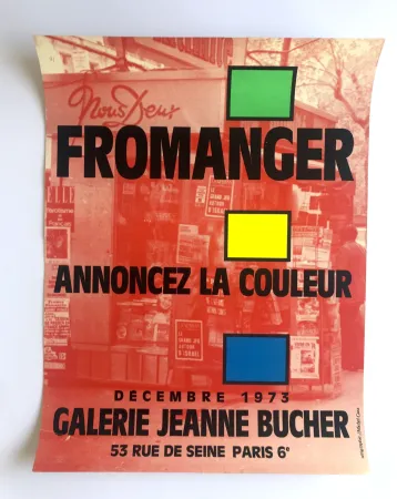 海报 Fromanger - Annoncez la couleur / Galerie Jeanne Bucher