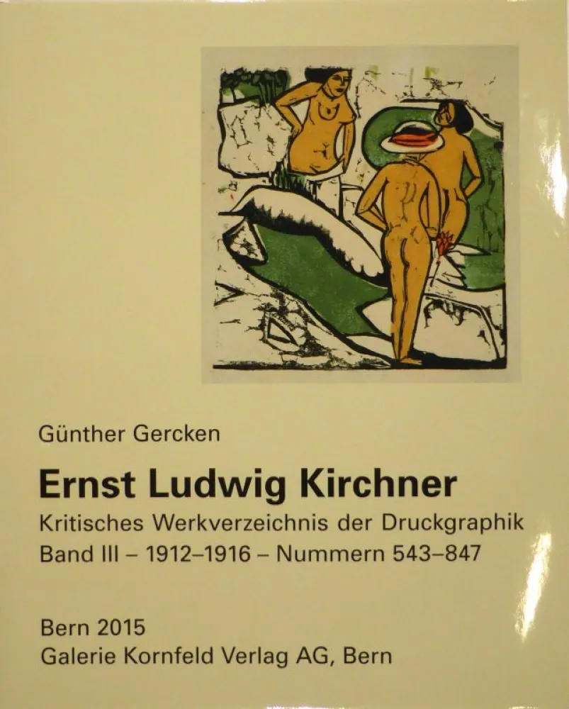 插图书 Kirchner - Ernst Ludwig Kirchner. Kritisches Werkverzeichnis der Druckgraphik. Band III. 