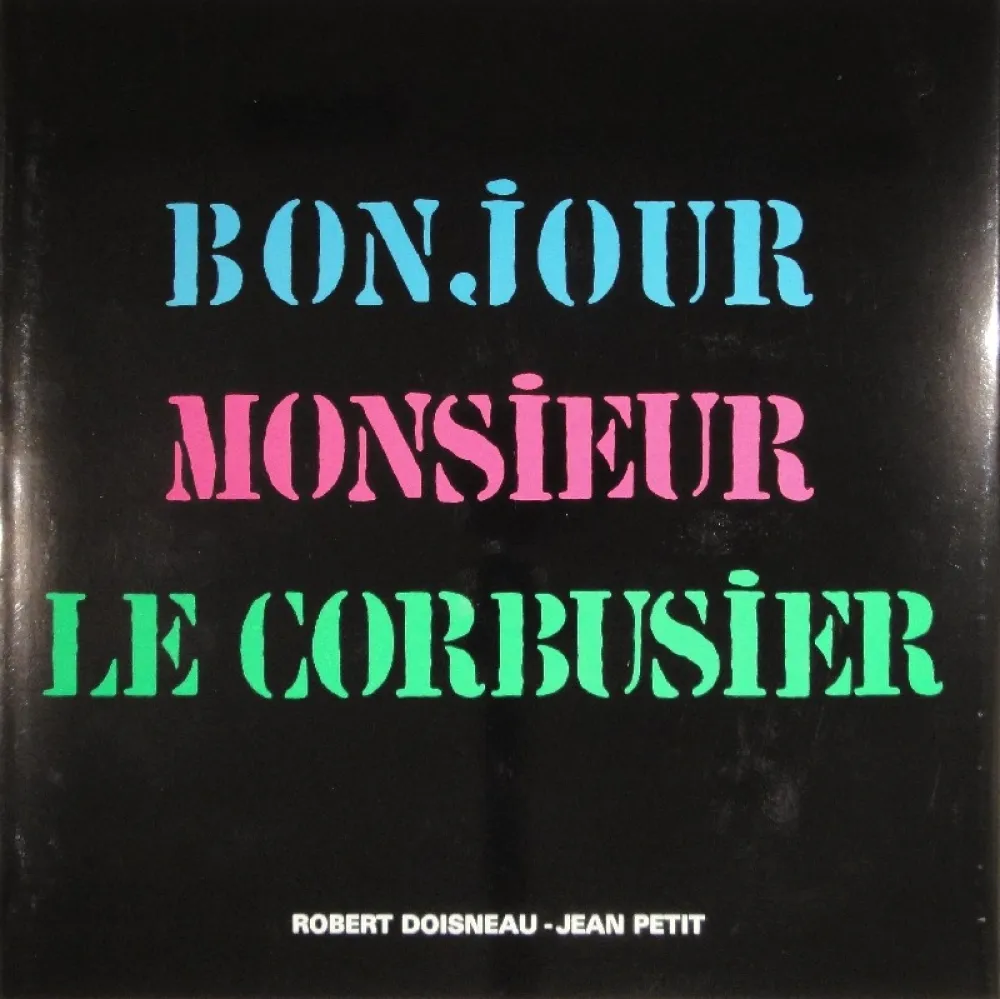 插图书 Le Corbusier - Bonjour Monsieur Le Corbusier