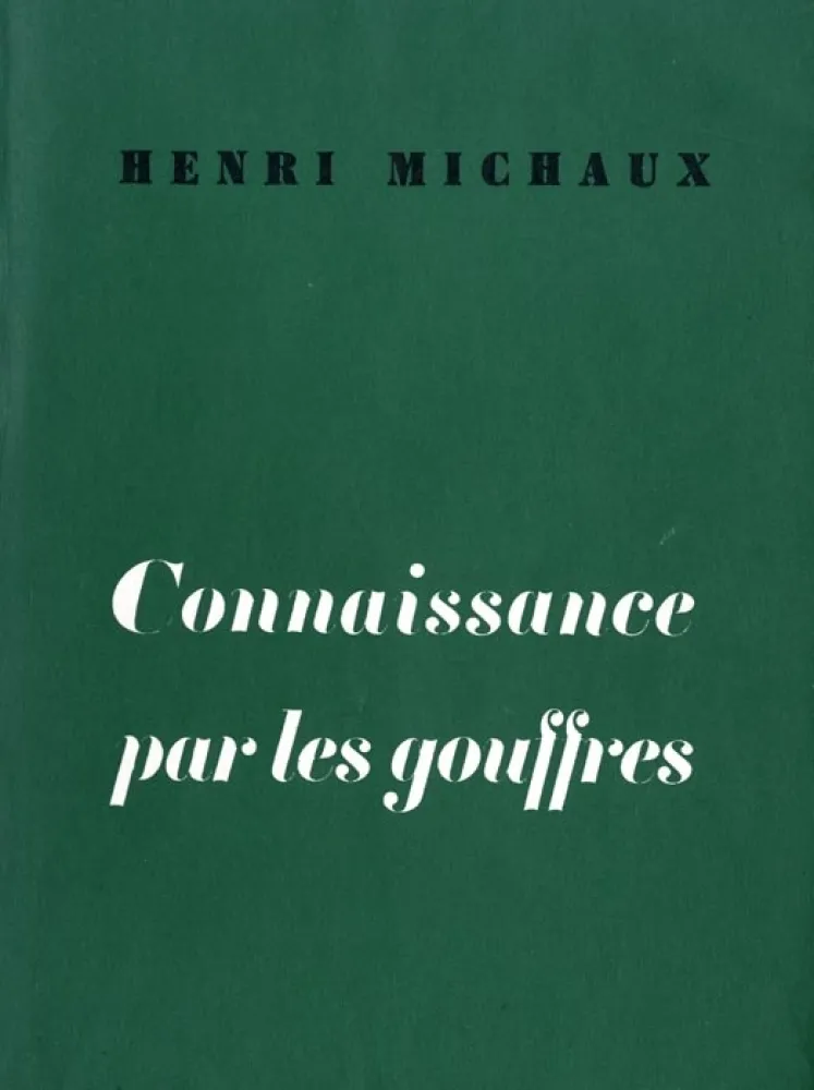 插图书 Michaux - Connaissance par les gouffres