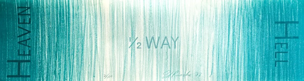 石版画 Ruscha - Hell 1/2 Way Heaven