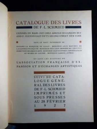 插图书 Schmied - Francois-Louis Schmied: Peintre, Graveur et Imprimeur. Catalogue des livres de F.-L. Schmied exposés en mars 1927.suivi du catalogue général des livres de F.-L. Schmied imprimés et sous presses au 28 février 1927
