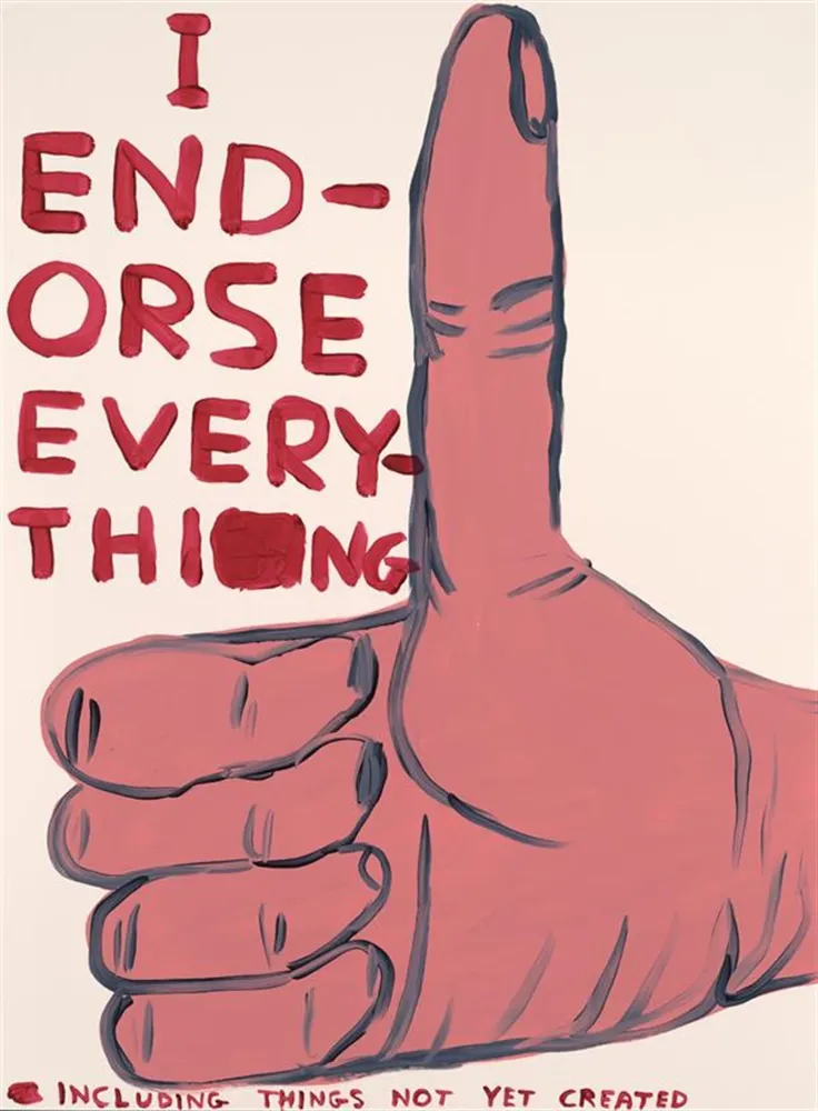丝网印刷 Shrigley - I Endorse Everything
