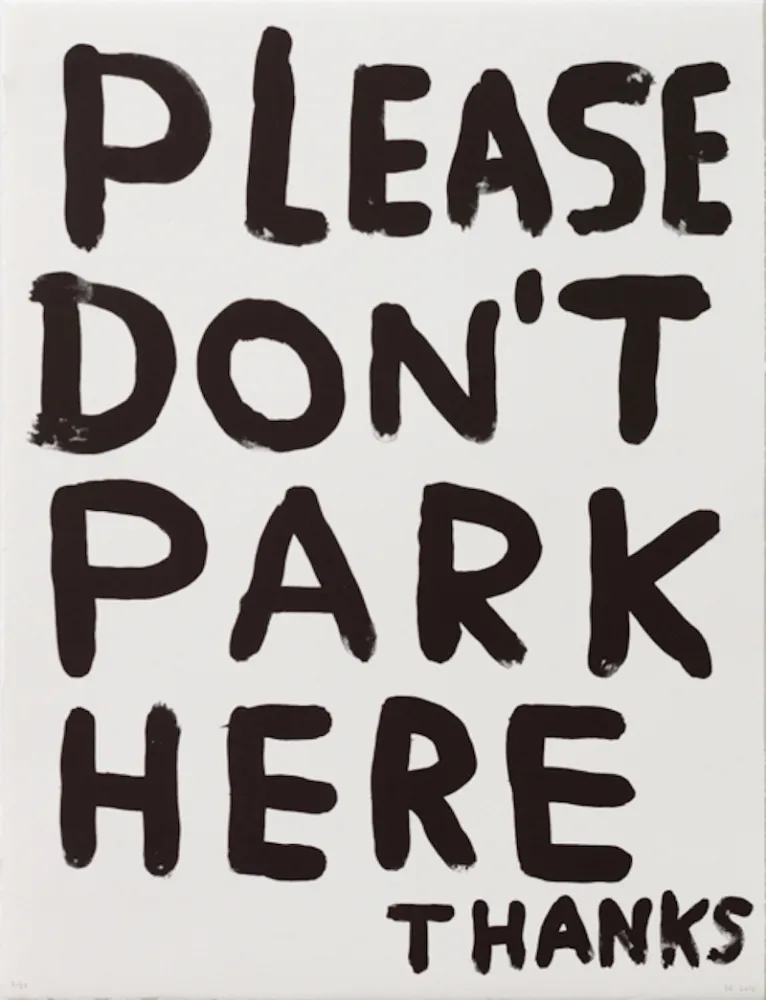 石版画 Shrigley - Untitled (Please Don’t Park Here Thanks)