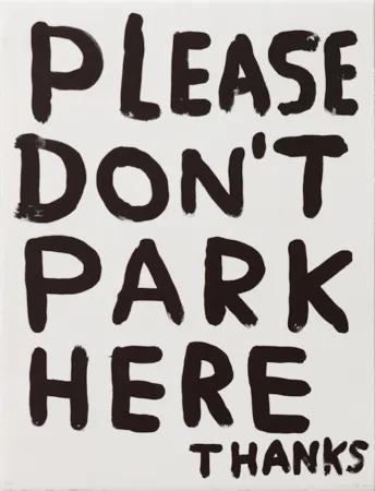 石版画 Shrigley - Untitled (Please Don’t Park Here Thanks)