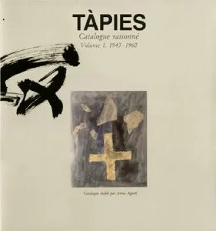 插图书 Tàpies - Tàpies. Catalogue raisonné. Volume 1. 1943-1960