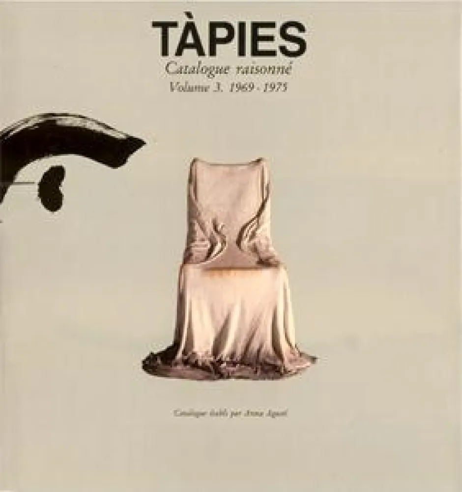 插图书 Tàpies - Tàpies. Catalogue raisonné. Volume 3. 1969-1975