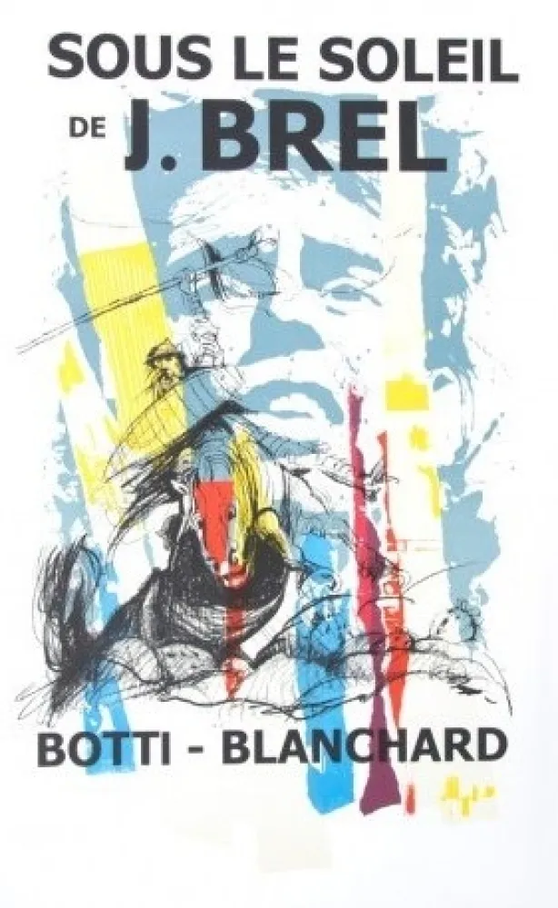石版画 Blanchard - AFFICHE SOUS LE SOLEIL DE BREL